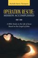Operation Rescue, Harris-Thompson Michelle