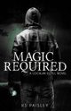 Magic Required, Paisley HS