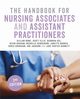 The Handbook for Nursing Associates and Assistant Practitioners, Rowe Gillian