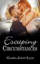 Escaping Circumstances, Joynt-Lang Gloria