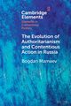 The Evolution of Authoritarianism and Contentious Action in Russia, Mamaev Bogdan