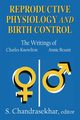 Reproductive Physiology and Birth Control, Chandrasekhar S.