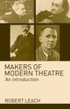 Makers of Modern Theatre, Leach Robert