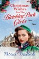 Christmas Wishes for the Bletchley Park Girls, McBride Patricia