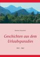 Geschichten aus dem Urlaubsparadies, Stanzeleit Barbara
