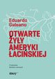 Otwarte yy Ameryki aciskiej, Galeano Eduardo