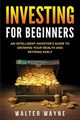 Investing Book for Beginners, Waine Walt
