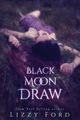 Black Moon Draw, Ford Lizzy
