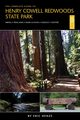 The Complete Guide to Henry Cowell Redwoods State Park, Henze Eric