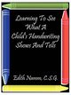 Learning to See What a Child's Handwriting Shows and Tells, Namm Edith