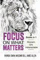 Focus on What Matters - 3 Books in 1 - Stoicism, Grit, indistractable, Swan Rhonda