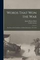 Words That won the war; the Story of the Committee on Public Information, 1917-1919, Mock James Robert