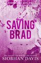 Saving Brad, Davis Siobhan