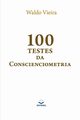 100 Testes da Conscienciometria, Vieira Waldo