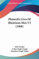Plutarch's Lives Of Illustrious Men V3 (1908), 