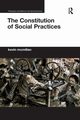 The Constitution of Social Practices, McMillan Kevin