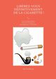Librez-vous dfinitivement de la cigarette !, Mnard Martine