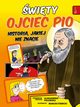 wity Ojciec Pio i tajemnica jego mocy, Polewska Aleksandra