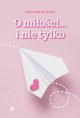 O mioci i nie tylko, Krupicka Agnieszka