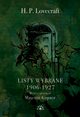 Lovecraft Listy wybrane 1906-1927, Lovecraft Howard Phillips