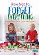 How Not to Forget Everything. A Weekly Planner for those with Toddlers, Activinotes
