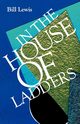In the House of Ladders, Lewis Bill