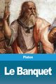 Le Banquet, Platon