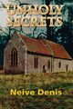 Unholy Secrets, Denis Neive