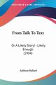 From Talk To Text, Ballard Addison