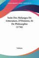 Suite Des Melanges De Litterature, D'Histoire, Et De Philosophie (1756), Voltaire