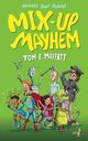 Mix-up Mayhem, Moffatt Tom E.