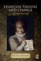 Essays on Theatre and Change, Gotman Klina