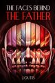 The Faces Behind The Father, Outis J.