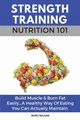 Strength Training Nutrition 101, McLean Marc