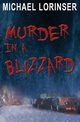 Murder In a Blizzard, Lorinser Michael