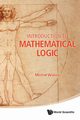 INTROD TO MATHEMATICAL LOGIC, MICHAL WALICKI