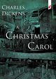 A Christmas Carol, Dickens Charles
