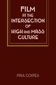 Film at the Intersection of High and Mass Culture, Coates Paul