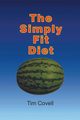 The Simply Fit Diet, Covell Tim