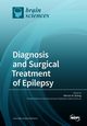 Diagnosis and Surgical Treatment of Epilepsy, 