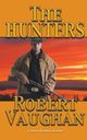 The Hunters, Vaughan Robert