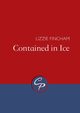 Contained in Ice, Fincham Lizzie