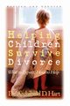 Helping Children Survive Divorce, Hart Archibald D.