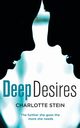 Deep Desires, Stein Charlotte