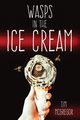 Wasps in the Ice Cream, McGregor Tim