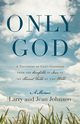 Only God, Johnson Larry