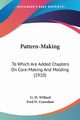 Pattern-Making, Willard G. H.