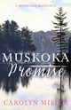 Muskoka Promise, Miller Carolyn