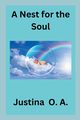 A Nest for the Soul, O.A. Justina