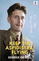 KEEP THE ASPIDISTRA FLYING, Orwell George